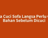 Jasa Cuci Sofa Langsa Perlu Cek Bahan Sebelum Dicuci