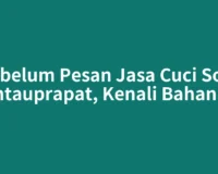 Sebelum Pesan Jasa Cuci Sofa Rantauprapat, Kenali Bahannya