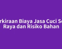 Perkiraan Biaya Jasa Cuci Sofa Raya dan Risiko Bahan