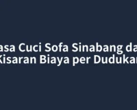 Jasa Cuci Sofa Sinabang dan Kisaran Biaya per Dudukan