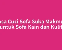 Jasa Cuci Sofa Suka Makmue untuk Sofa Kain dan Kulit