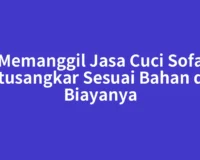 Memanggil Jasa Cuci Sofa Batusangkar Sesuai Bahan dan Biayanya