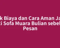 Cek Biaya dan Cara Aman Jasa Cuci Sofa Muara Bulian sebelum Pesan